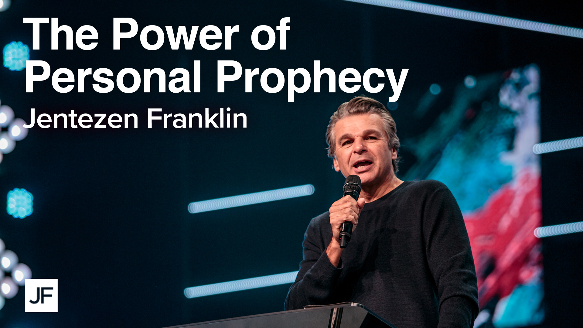 The+Power+of+Personal+Prophecy+with+Jentezen+Franklin